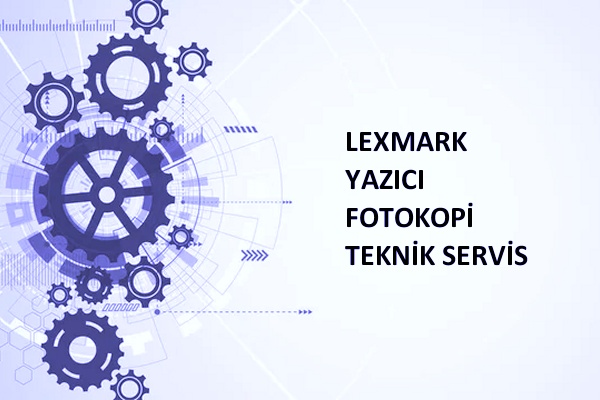 Lexmark Teknik Servisi